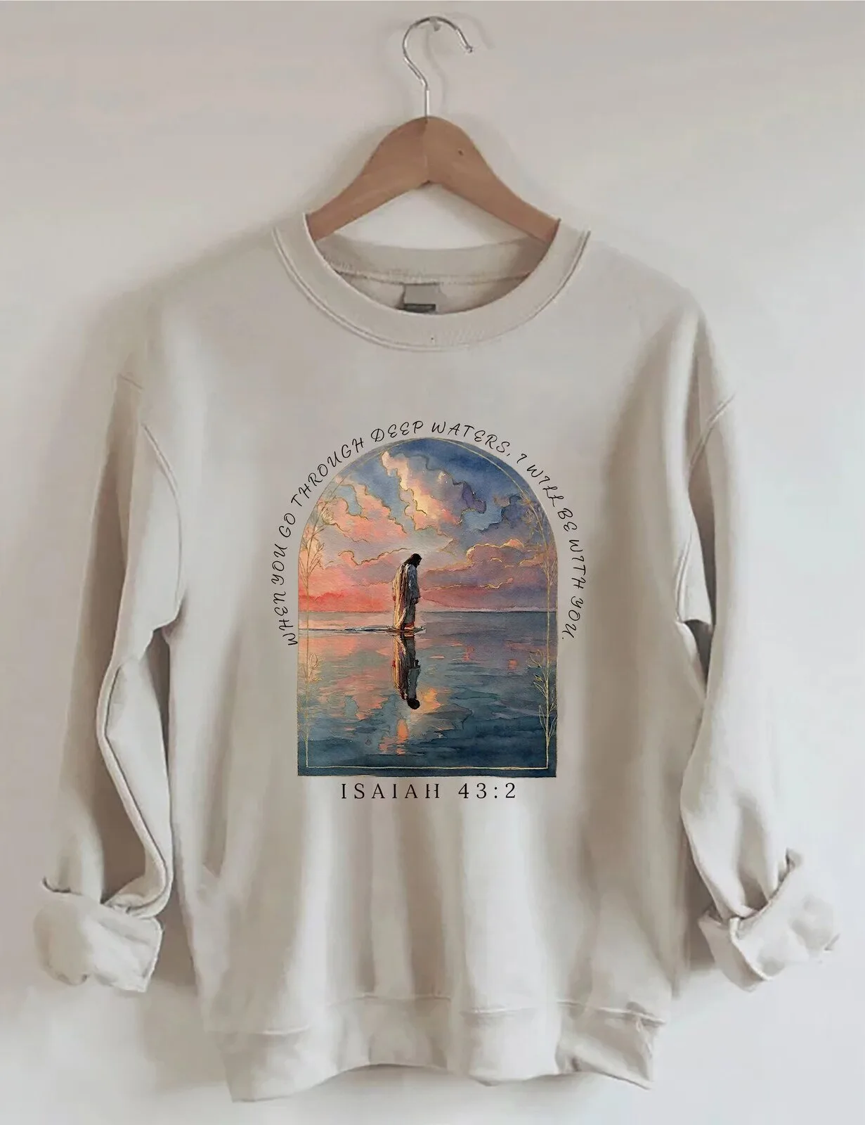 Isaiah 43:2 When You Go Through Deep Waters Christian Bible Verse Sweatshirt